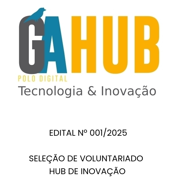 Edital nº 001/2025 - Voluntarioado GA-HUB